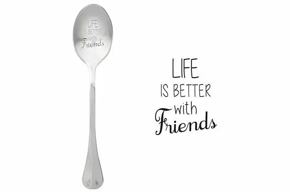 Message Spoon - "Life Is Better With Friends"