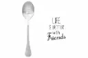 Message Spoon - "Life Is Better With Friends"